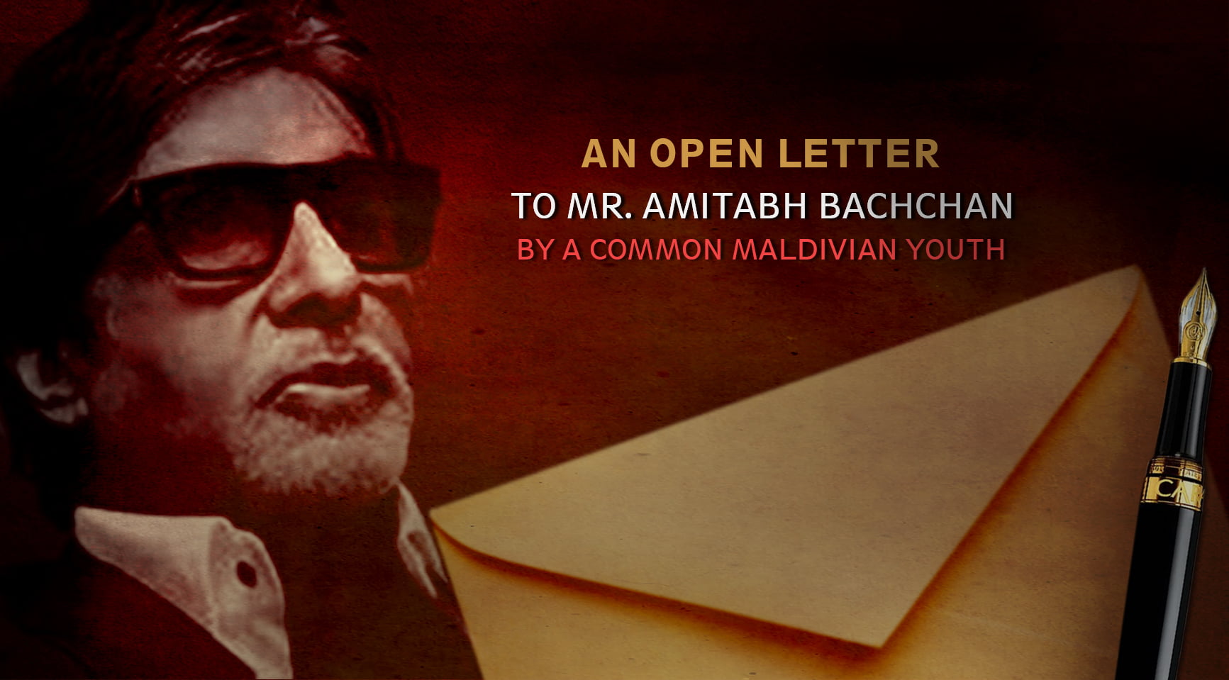An Open Letter to Mr. Amitabh Bachchan  by a Common Maldivian Youth