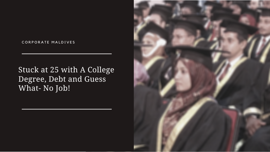 Stuck at 25 with A College Degree, Debt and Guess What- No Job!