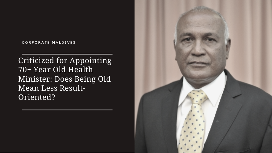 Criticized for Appointing 70+ Year Old Health Minister: Does Being Old Mean Less Result-Oriented?