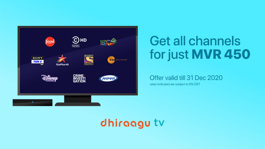 Enjoy all DhiraaguTV Channels for MVR 450 per Month